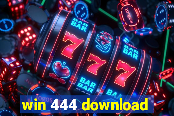 win 444 download